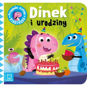 AKSJ 32250 Dinek i urodziny. Przygody małego dinozaura.