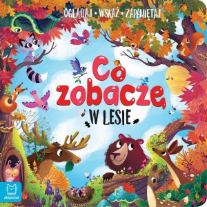 AKSJ 32229 co zobaczę w lesie? Oglądaj, wskaż, zapamiętaj.