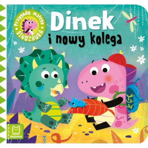 AKSJ 32267 Dinek i nowy kolego. Przygody małego dinozaura.