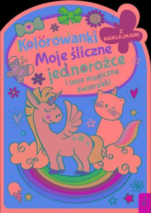 Wilga 89617 Moje Śliczne Magiczne Zwierzaki Kolorowanka