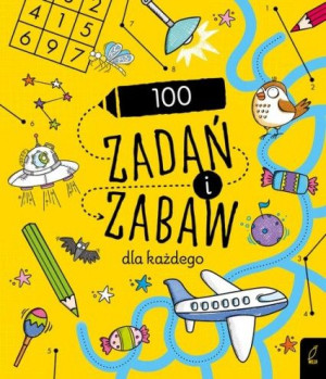 Wilga 87576 100 Zadań I Zabaw Dla Każdego