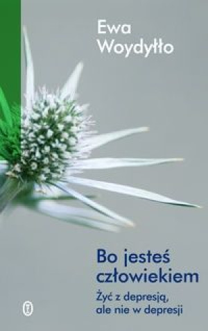 Bo jesteś człowiekiem.