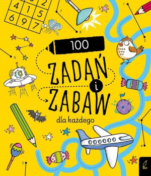 Rysowanie krok po kroku. 100 zadań i zabaw dla każdego