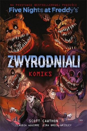 Five Nights At Freddy's. Zwyrodniali komiks