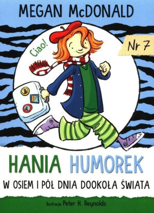 W osiem i pół dnia dookoła świata. Hania Humorek