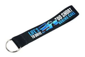 Smycz do kluczy Life's Too Short To Drive Boring Cars