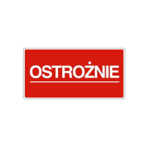 Etykieta 100x50mm Ostrożnie 500szt