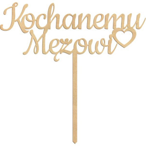 Topper dekoracja na tort Kochanemu Mężowi na urodziny