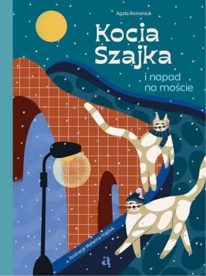 Kocia Szajka i napad na moście. Tom 3