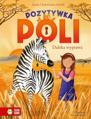 Pozytywka Poli. Daleka wyprawa. Tom 2