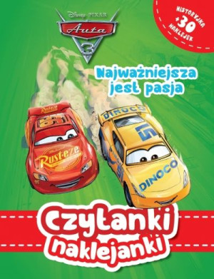 Czytanki naklejanki. Najważniejsza jest pasja. Disney Auta 3