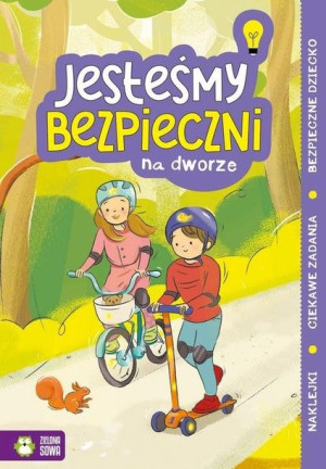Jesteśmy bezpieczni. Na dworze