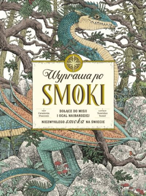 Wyprawa po smoki. Dołącz do misji i ocal najbardziej niezwykłego smoka na ś