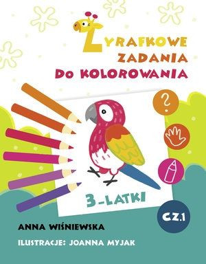 Zadania Żyrafki. Zadania do kolorowania z naklejkami 3 latka. Część 1