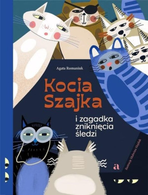 Kocia Szajka i zagadka zniknięcia śledzi. Tom 1