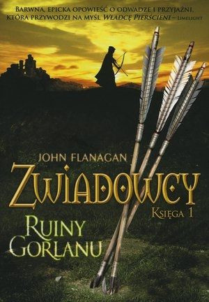 Ruiny Gorlanu. Cykl Zwiadowcy. Księga 1