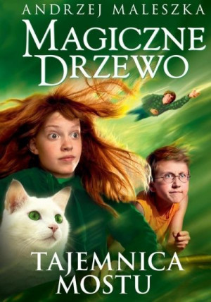 Magiczne Drzewo. Tajemnica mostu. Tom 2