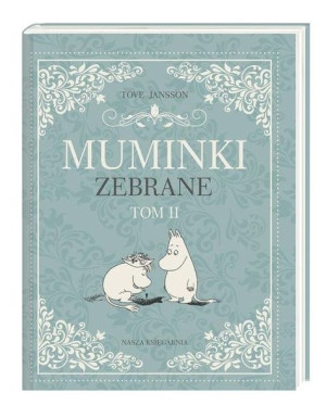 Muminki zebrane. Tom 2