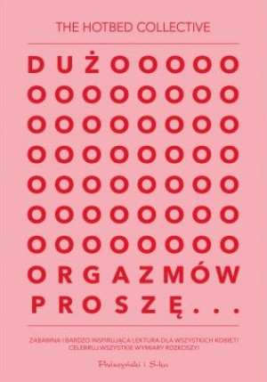 Dużo orgazmów proszę