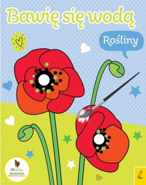 Bawię się wodą. Rośliny