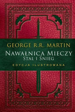 Pieśń Lodu i Ognia. Tom 3. Nawałnica mieczy. Część 1. Stal i śnieg. Edycja