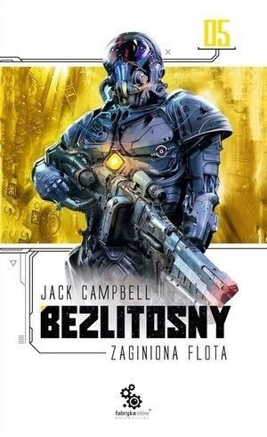 Bezlitosny. Seria Zaginiona flota. Tom 5