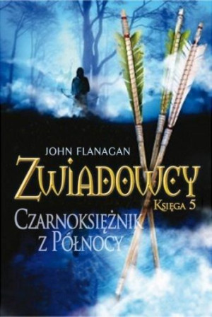 Zwiadowcy. Księga 5. Czarnoksiężnik z północy