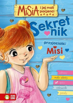 Misia i jej mali pacjenci. Sekretnik przyjaciółki Misi