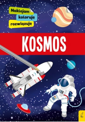 Naklejam, koloruję, rozwiązuję. Kosmos