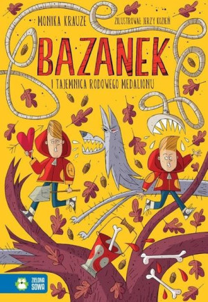 Bazanek i tajemnica rodowego medalionu. Tom 2