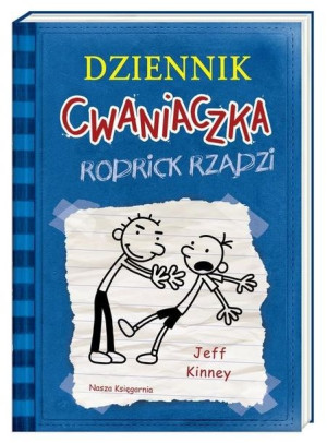 Rodrick rządzi. Dziennik cwaniaczka. Tom 2