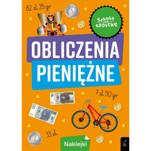 Szkoła na szóstkę. Obliczenia pieniężne
