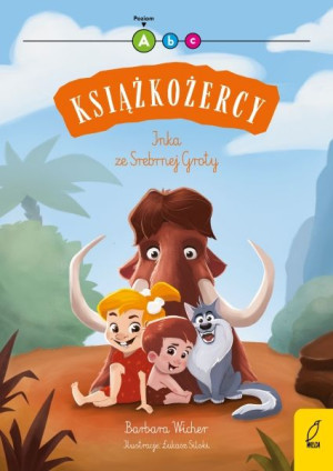 Inka ze Srebrnej Groty. Książkożercy. Poziom 1