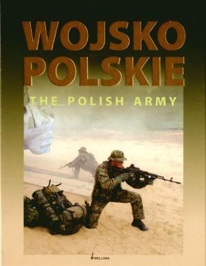 Wojsko polskie. The polish army (wersja dwujęzyczna)