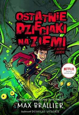 Ostatnie dzieciaki na Ziemi i nocne ostrze. Tom 5