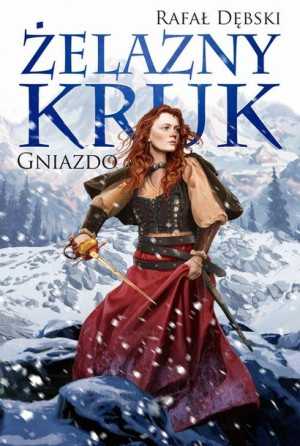 Żelazny kruk. Tom 3: Gniazdo