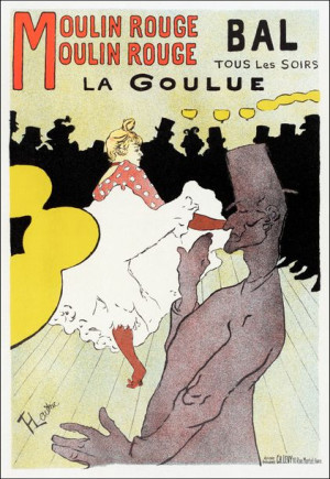 Affiche pour le Moulin Rouge "la Goulue", Henri De