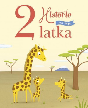 Historie na moje 2 latka
