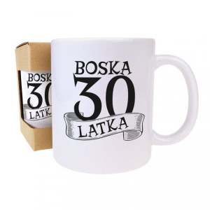Kubek Urodzinowy boska 30 latka