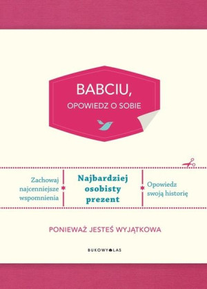 Babciu opowiedz o sobie