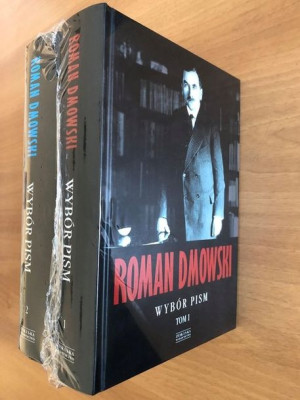 Roman Dmowski pisma Tom 1/2