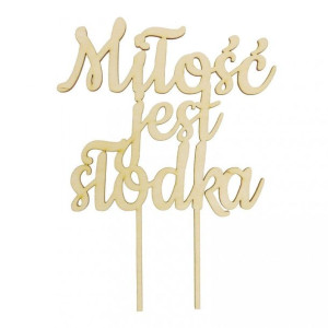 Topper na tort Miłość jest słodka