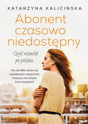 Abonent czasowo niedostępny, czyli rozwód po polsku
