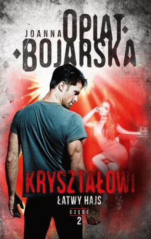 Kryształowi Tom 2 Łatwy hajs