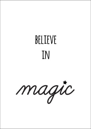 Believe in magic - plakat 20x30 cm