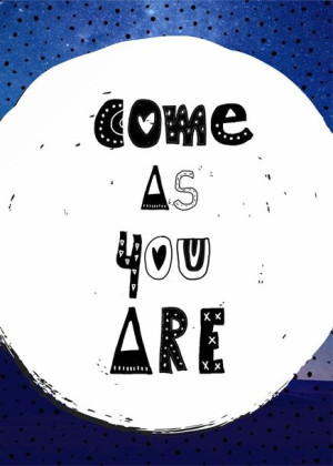 Come as you are - plakat 20x30 cm