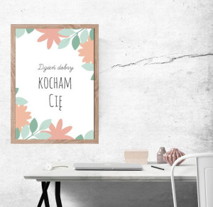Dzień dobry kocham cię - plakat 30x40 cm