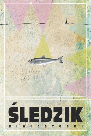 Białostocki śledzik - plakat 50x70 cm