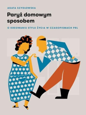 Paryż domowym sposobem.