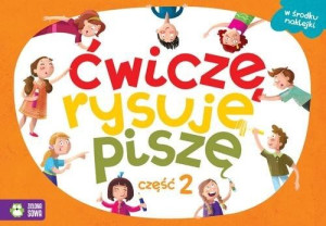 Ćwiczę, rysuję, piszę.